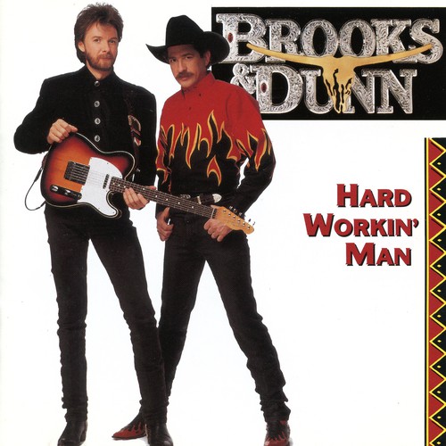 Hard Workin' Man by Brooks & Dunn - Pandora