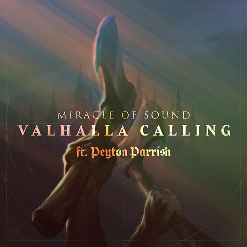 valhalla calling feat peyton parrish duet version miracle of sound peyton parrish