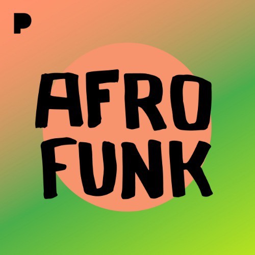 Afro Funk Music - Listen to Afro Funk - Free on Pandora Internet Radio