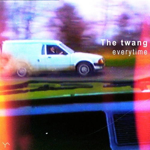Everytime by The Twang - Pandora