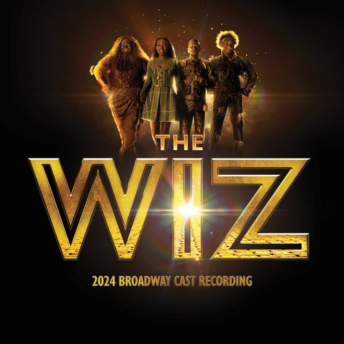 THE WIZ (2024 Broadway Cast Recording) by Deborah Cox, Avery Wilson