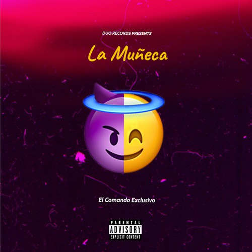 La Muñeca (Single) (Explicit) by El Comando Exclusivo - Pandora