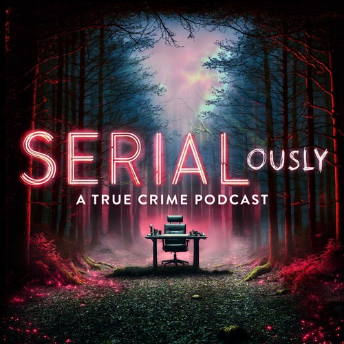 SERIALously Podcast - 