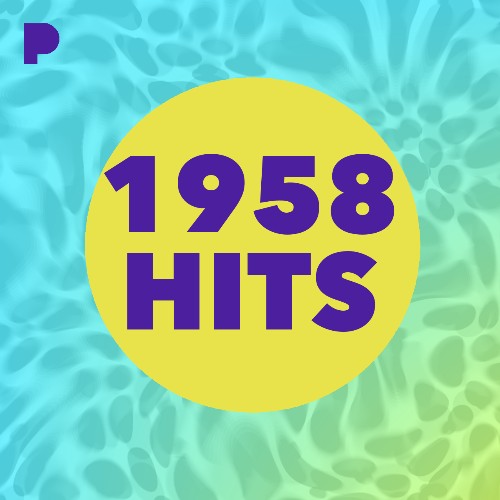 1958 Hits Music - Listen to 1958 Hits - Free on Pandora Internet Radio