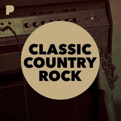 Classic Country Rock Music Listen to Classic Country Rock Free on Pandora Radio
