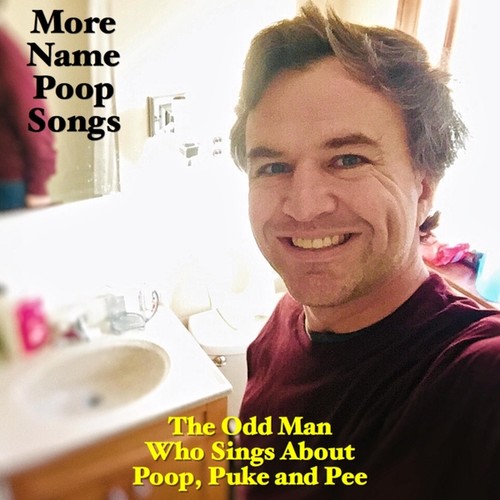 Daddy Poop The David Poop Song by The Odd Man Who Sings About Poop, Puke & Pee ...