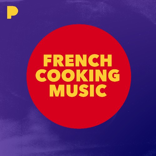 French Cooking Music Music Listen to French Cooking Music Free on