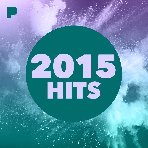 2015: Hits Music - Listen to 2015: Hits - Free on Pandora Internet Radio