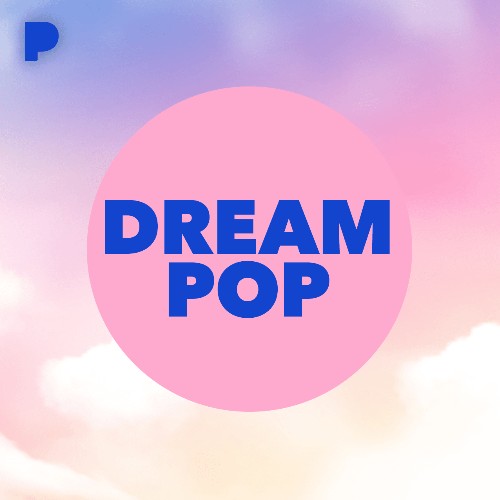 Dream Pop Music - Listen to Dream Pop - Free on Pandora Internet Radio