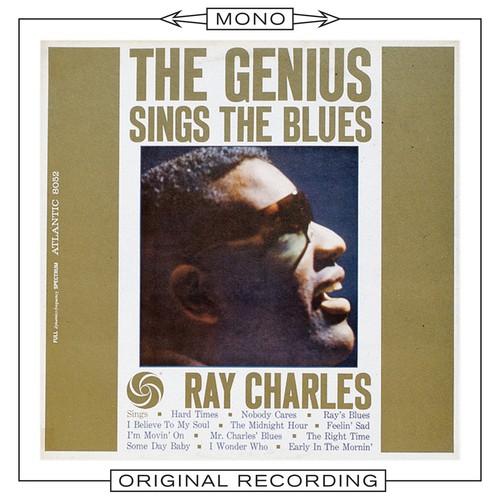 The Genius Sings the Blues (Mono) by Ray Charles - Pandora