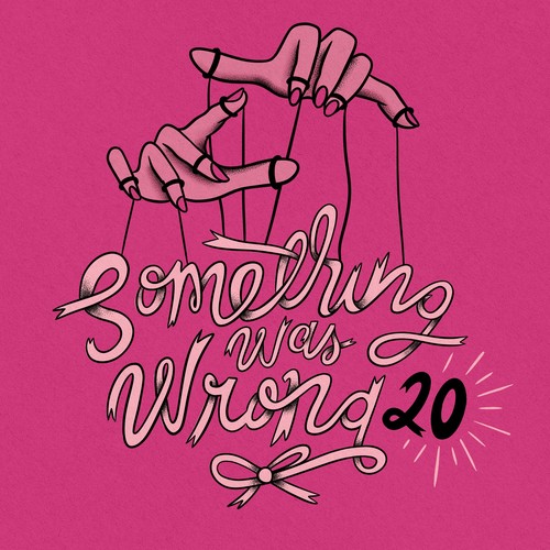 Something Was Wrong Podcast - 