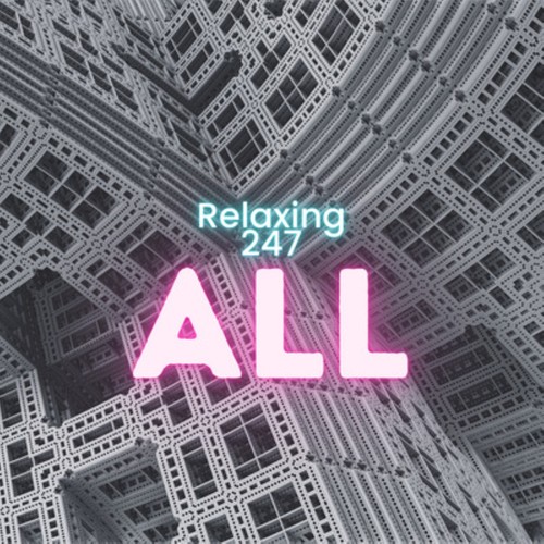 Relaxing 247 on Pandora Radio, Songs & Lyrics