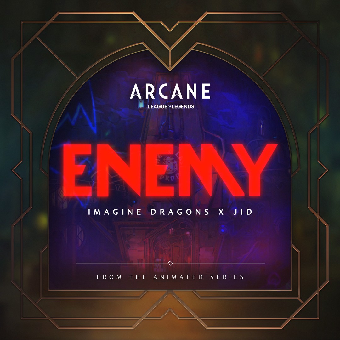 Enemy (from the series Arcane League of Legends) by Imagine Dragons ...