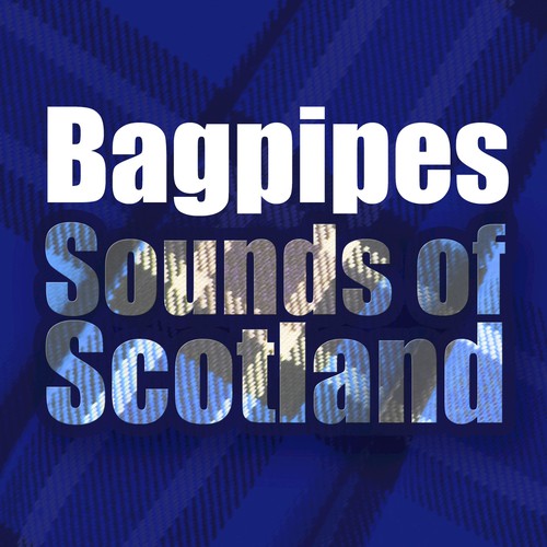 Bagpipes Sounds of Scotland by Various Artists Pandora