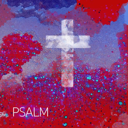 Psalm (Christian Hip-Hop) on Pandora | Radio, Songs & Lyrics