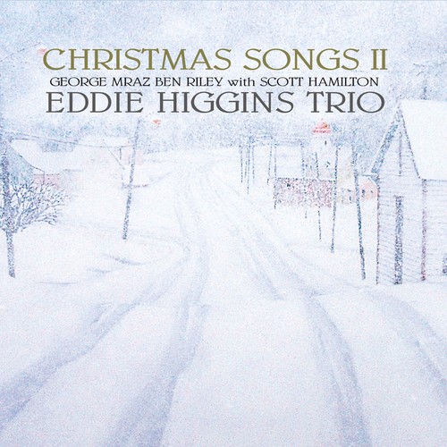 Christmas Songs 2 by Eddie Higgins Trio (Holiday) - Pandora
