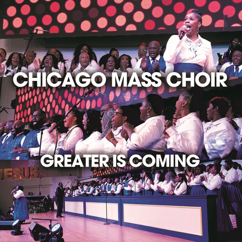 Chicago Mass Choir on Pandora | Radio, Songs & Lyrics