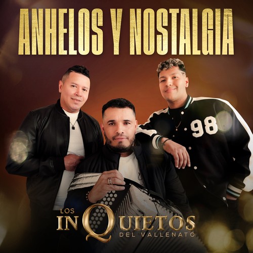 Los Inquietos del Vallenato on Pandora | Radio, Songs & Lyrics