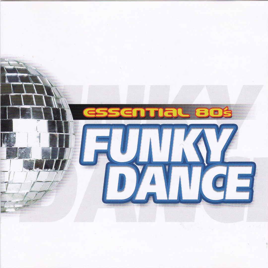 Essential 80's Funky Dance by Various Artists - Pandora