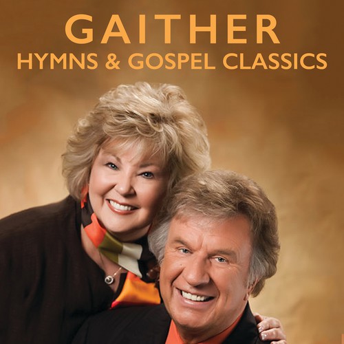 Gaither Hymns & Gospel Classics by Various Artists - Pandora