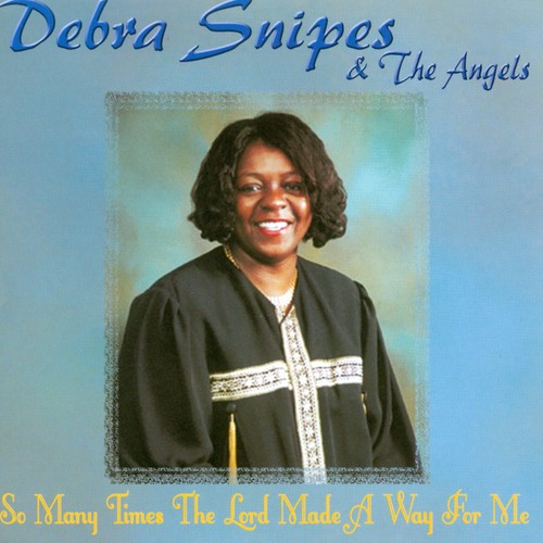Debra Snipes So Many Times