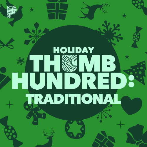 Holiday Thumb Hundred: Traditional Music - Listen to Holiday Thumb ...