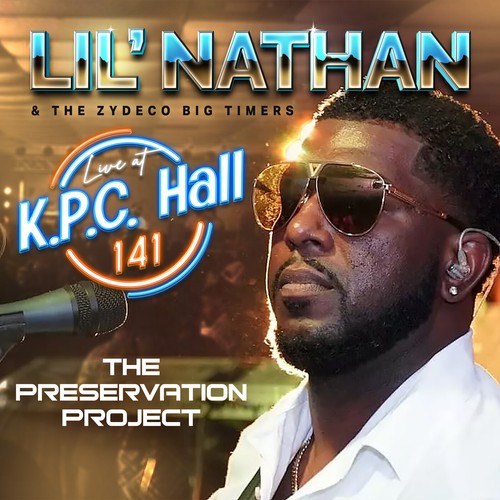 The Preservation Project (Live at K.P.C. Hall 141, Lake Charles, LA) by ...