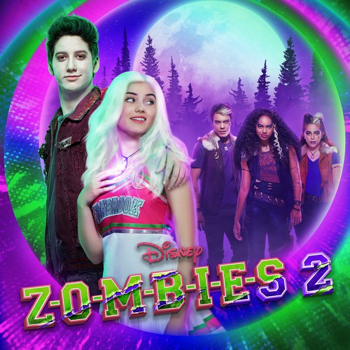 ZOMBIES 2 (Original TV Movie Soundtrack) by Various Artists - Pandora