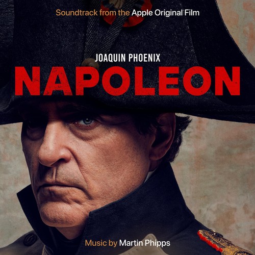 Napoleon (Soundtrack from the Apple Original Film) by Martin Phipps ...