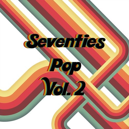 Seventies Pop, Vol. 2 by Various Artists - Pandora