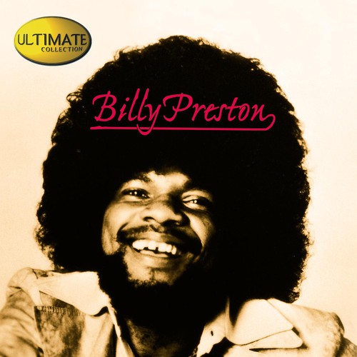 Ultimate Collection: Billy Preston By Billy Preston - Pandora