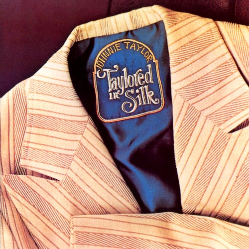 Taylored In Silk by Johnnie Taylor - Pandora