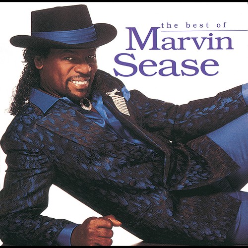 The Best Of Marvin Sease by Marvin Sease - Pandora