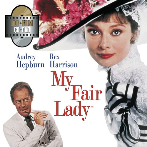 My Fair Lady by My Fair Lady (Original Motion Picture Soundtrack) - Pandora