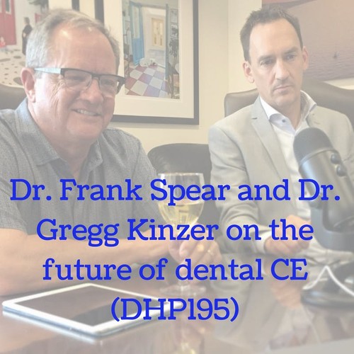 The Very Dental Podcast Network Podcast "Dr. Frank Spear and Dr