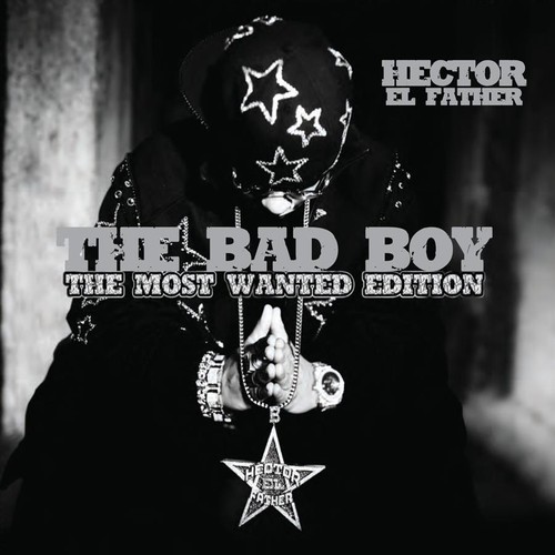 The Bad Boy by Héctor "El Father" Pandora