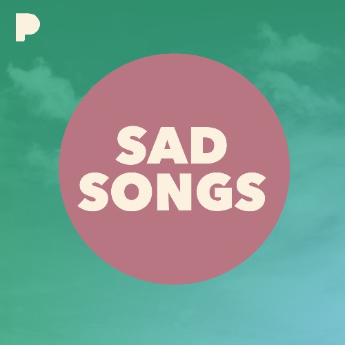 Sad Songs Music Listen to Sad Songs Free on Pandora Radio