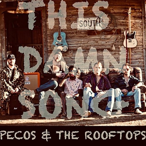 Pecos And The Rooftops This Damn Song Chords This Damn Song by Pecos & the Rooftops - Pandora