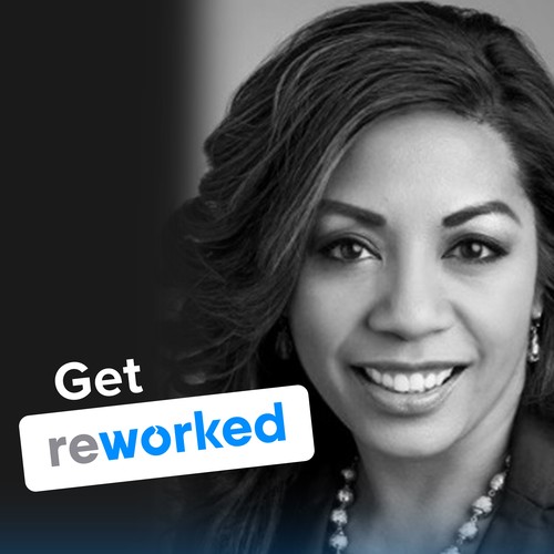 Get Reworked Podcast "Allstate's Eloiza Domingo on What It Takes to