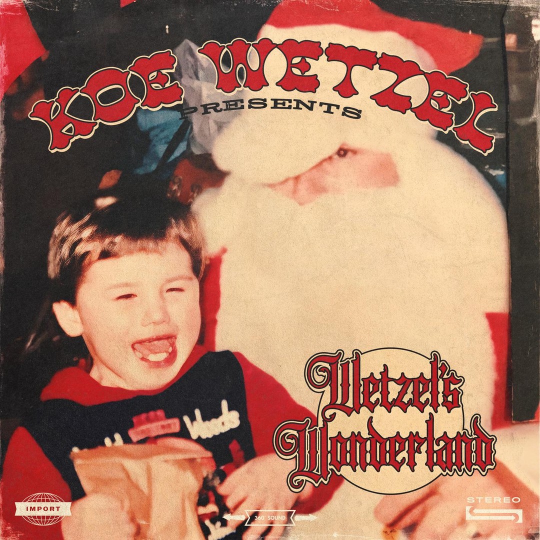 Koe Wetzel Presents...Wetzel's Wonderland By Koe Wetzel (Holiday) - Pandora