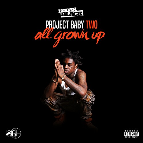 Project Baby 2: All Grown Up (Deluxe Edition) by Kodak Black - Pandora