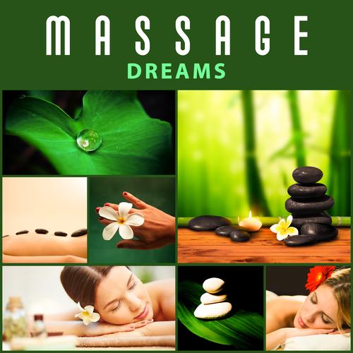 Massage Dreams – Relaxing Music For Massage, Spa Music, Peaceful Sounds