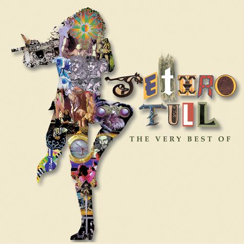 The Very Best of Jethro Tull by Jethro Tull Pandora The Very Best of Jethro Tull by Jethro Tull Pandora