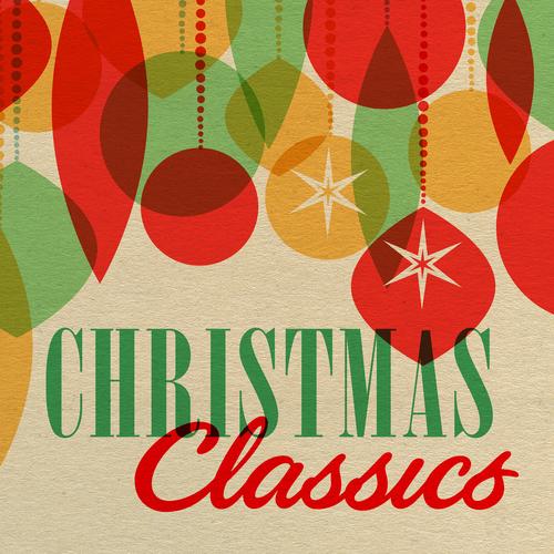 Christmas Classics by Various Artists - Pandora
