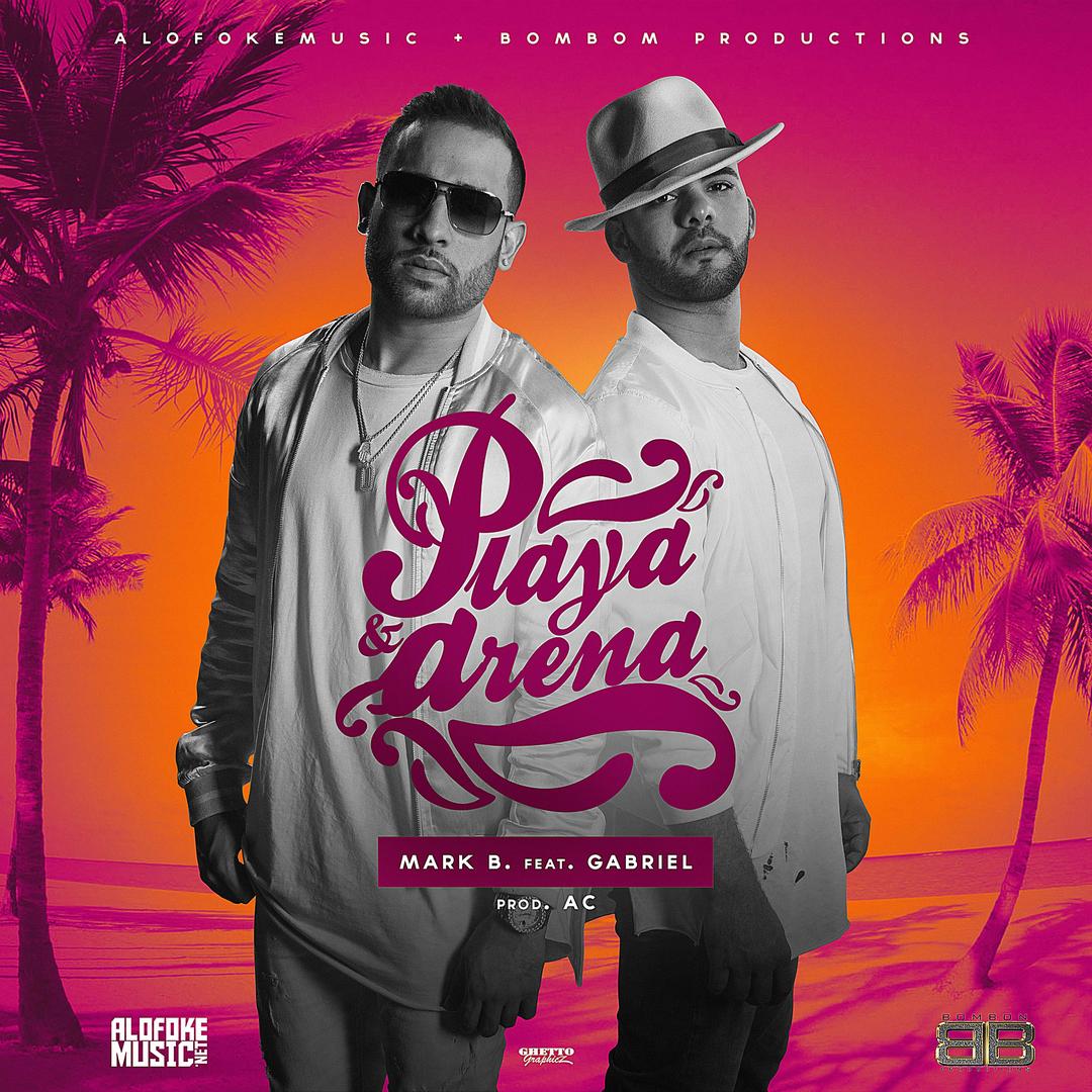 Playa Y Arena Feat Gabriel By Mark B Pandora