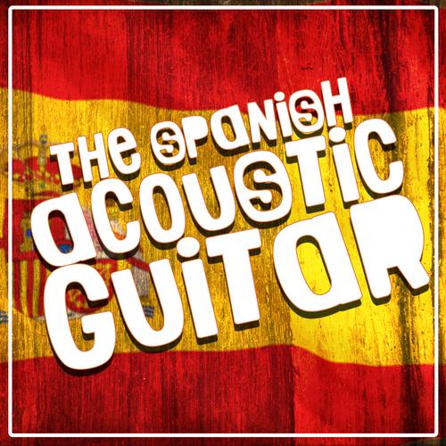 The Spanish Acoustic Guitar by The Acoustic Guitar Troubadours