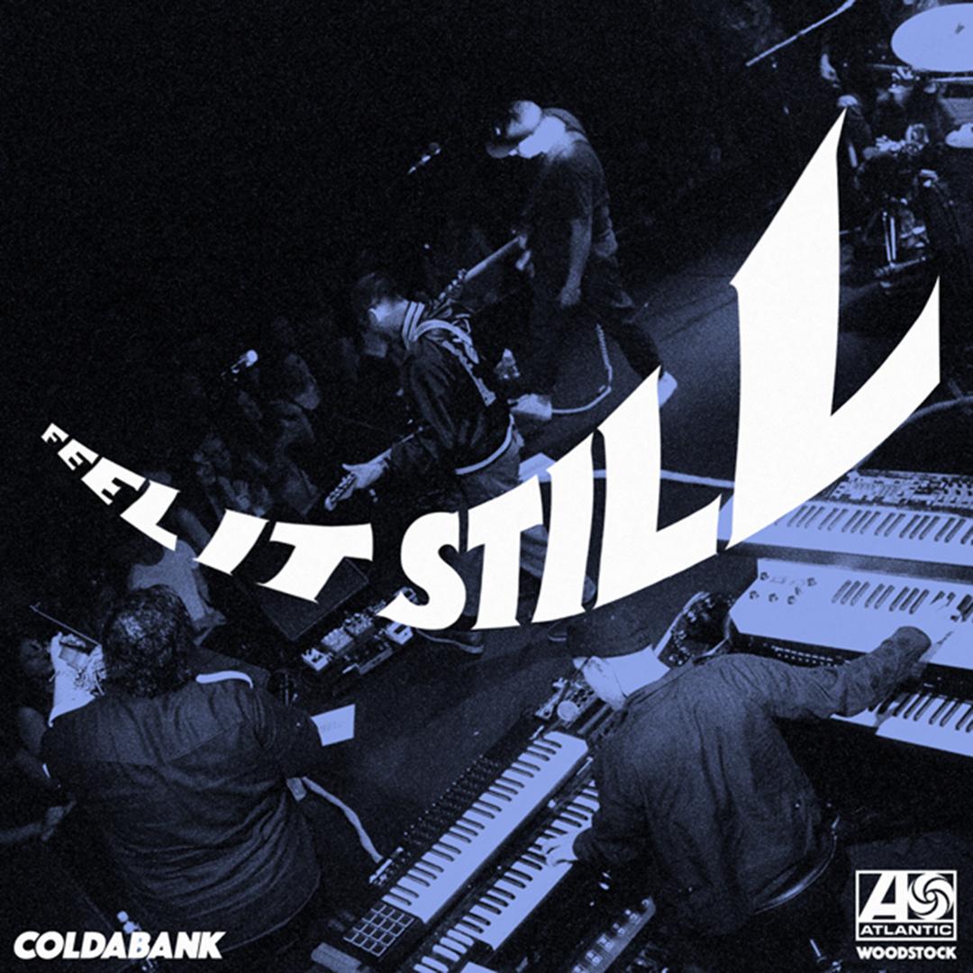 Feel It Still Coldabank Remix By Portugal The Man Pandora