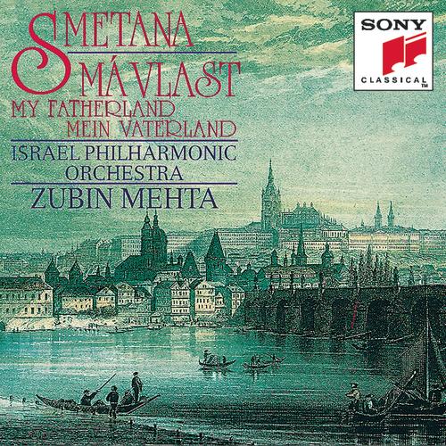 Ma Vlast My Fatherland Cycle Of Symphonic Poems Ii Vltava The Moldau By Israel Philharmonic Orchestra Zubin Mehta Pandora