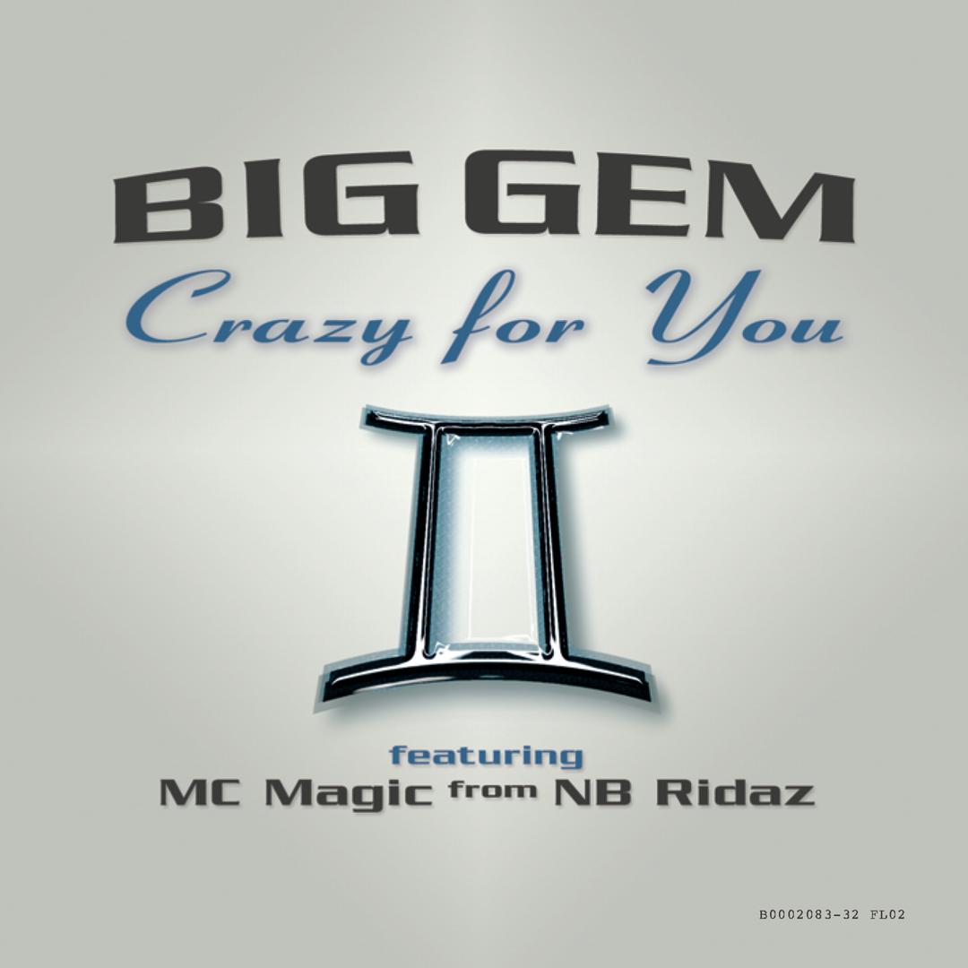 Crazy For You Feat M C Magic By Big Gem On Pandora Radio Songs Lyrics