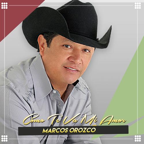 Marcos Orozco on Pandora Radio, Songs & Lyrics
